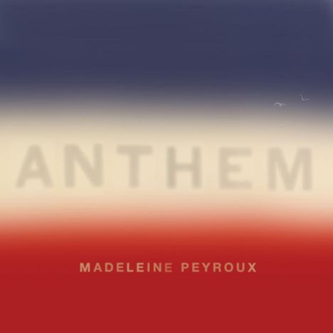 Madeleine Peyroux (geb. 1974): Anthem, CD