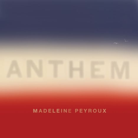 Madeleine Peyroux (geb. 1974): Anthem (Limited Edition) (Red &amp; Blue Vinyl), 2 LPs