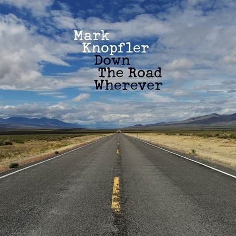 Mark Knopfler: Down The Road Wherever (Deluxe Limited Edition Box Set), 2 LPs, 1 Single 12" und 1 CD