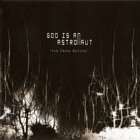 God Is An Astronaut: Far From Refuge (Limited-Edition) (Silver Vinyl), LP