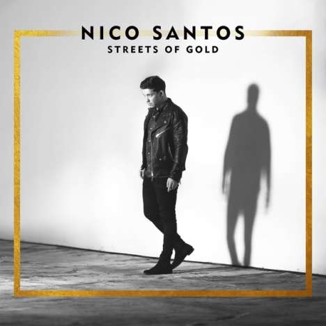 Nico Santos: Streets Of Gold, CD