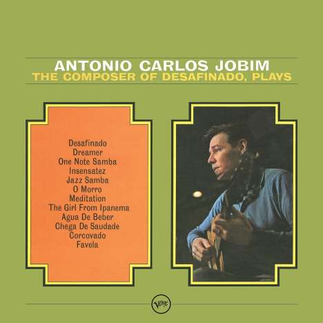 Antonio Carlos (Tom) Jobim (1927-1994): The Composer Of Desafinado Plays (180g), LP