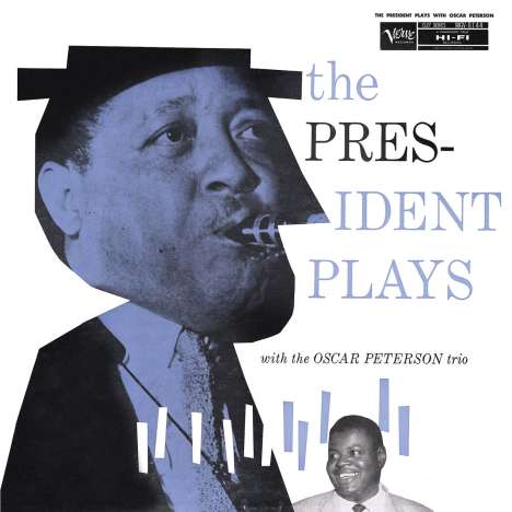 Lester Young &amp; Oscar Peterson: The President Plays With The Oscar Peterson Trio (180g), LP