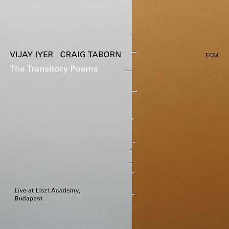 Vijay Iyer &amp; Craig Taborn: The Transitory Poems: Live At Liszt Academy, Budapest, CD