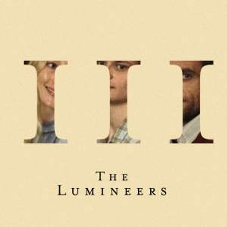 "The Lumineers" steht unter großen römischen Ziffern III, die Fotos von Gesichtern als Hintergrund haben.