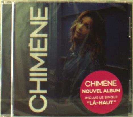 Chimene Badi: Chimene, CD