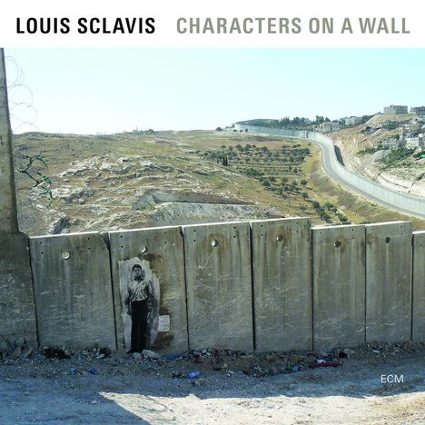 Louis Sclavis (geb. 1953): Characters On A Wall, CD