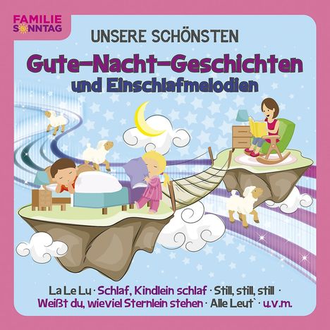 Familie Sonntag: Unsere schönsten Gute-Nacht-Geschichten, CD