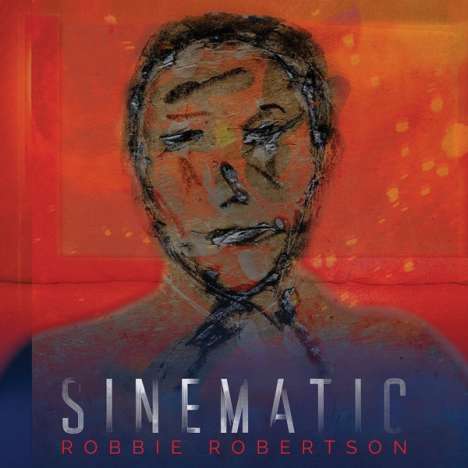 Robbie Robertson: Sinematic (180g), 2 LPs
