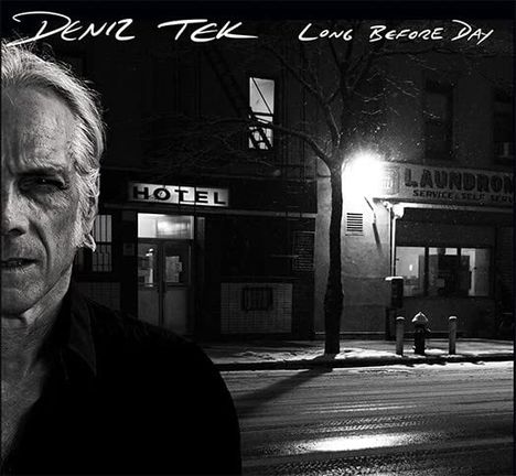 Deniz Tek: Long Before Day, CD