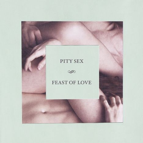 Pity Sex: Feast Of Love, CD