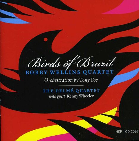 Bobby Wellins (1936-2016): Birds Of Brazil, CD
