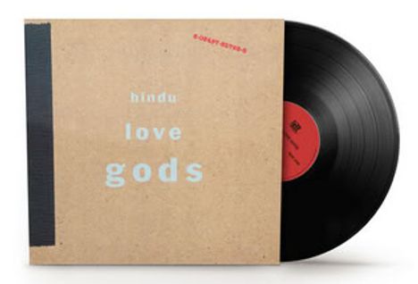 Text: "hindu love gods". Eine Schallplatte ragt aus einem minimalistischen, kartonfarbenen Albumcover hervor.