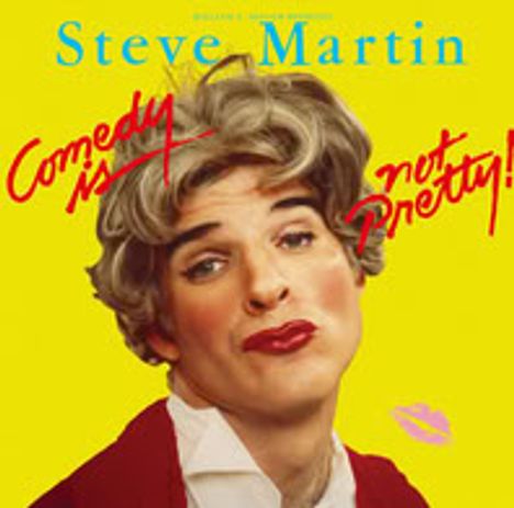 Text: "Steve Martin", "Comedy is not Pretty!". Illustration: Person mit Perücke, Lippenstift, gelbem Hintergrund.