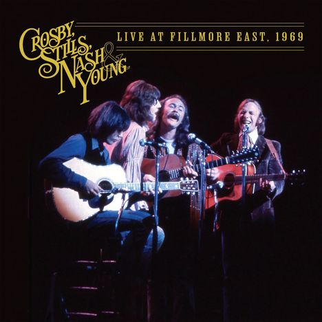 Crosby, Stills, Nash &amp; Young: Live At Fillmore East, 1969, 2 LPs