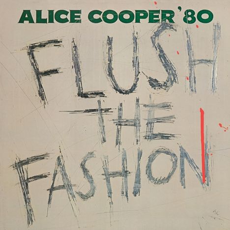 Alice Cooper: Flush The Fashion (Limited-Edition) (Green Swirled Vinyl), LP