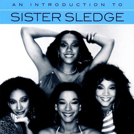 Sister Sledge: An Introduction To Sister Sledge, CD