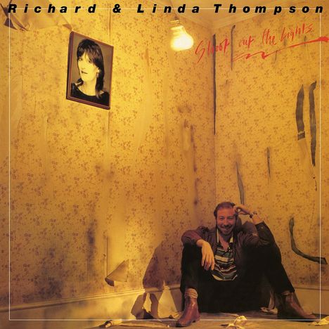 Richard &amp; Linda Thompson: Shoot Out The Lights, LP
