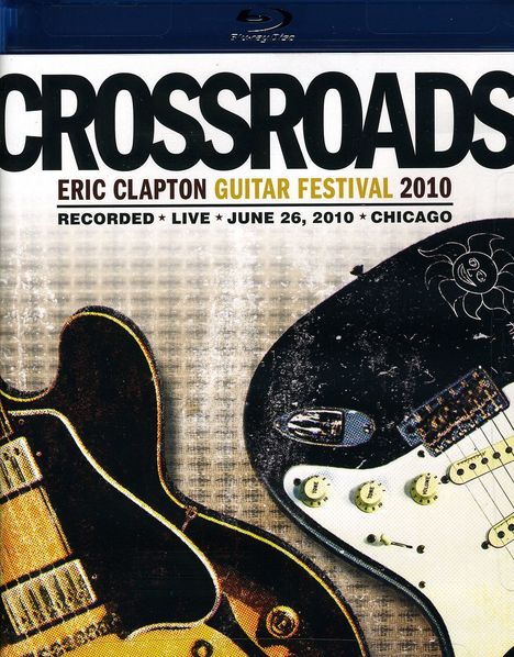Eric Clapton (geb. 1945): Crossroads Guitar Festival 2010, 2 Blu-ray Discs