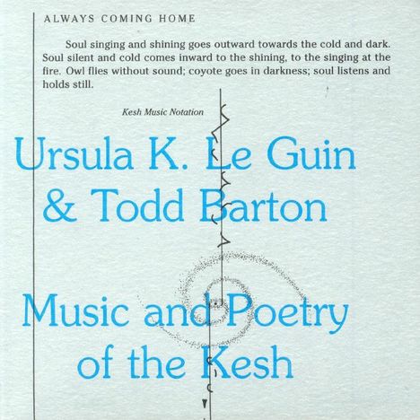 Ursula K. Le Guin &amp; Todd Barton: Music And Poetry Of The Kesh, CD