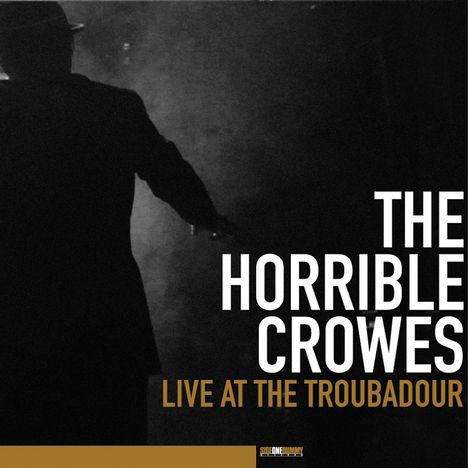 The Horrible Crowes: Live At The Troubadour (2LP + DVD), 2 LPs und 1 DVD