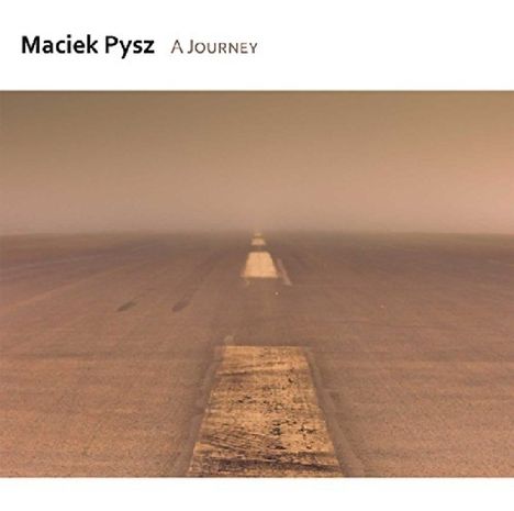 Maciek Pysz (geb. 1982): A Journey, CD