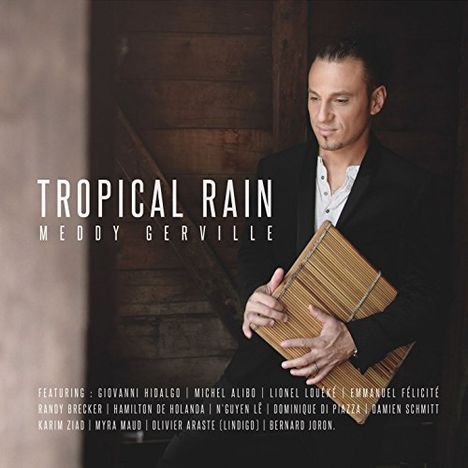 Meddy Gerville (geb. 1974): Tropical Rain, CD