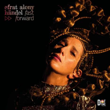 Efrat Alony (geb. 1975): Händel: Fast Forward, CD