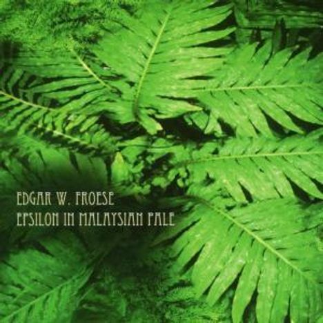 Edgar Froese: Epsilon In Malaysian Pale, CD