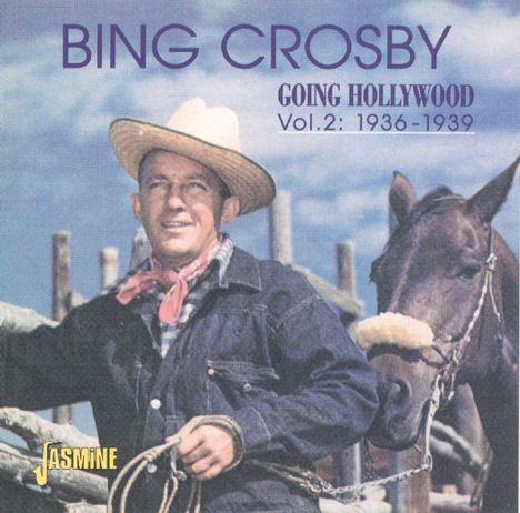 Bing Crosby (1903-1977): Going Hollywood Vol.2, 2 CDs