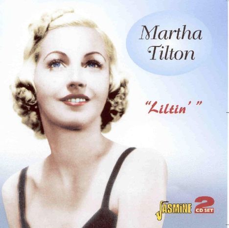 Martha Tilton: Liltin, 2 CDs