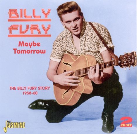 Billy Fury: Maybe Tomorrow: The Billy Fury Story 1958-1960, 2 CDs