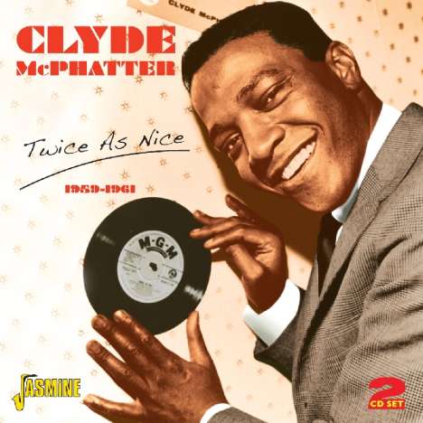 Clyde McPhatter: Twice As Nice 1959 - 1961, 2 CDs
