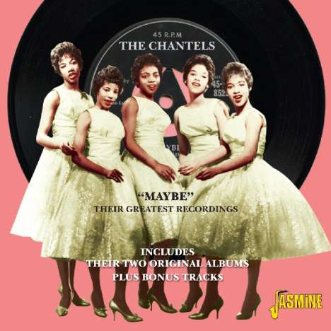 Chantels: Maybe: Their Greatest Recordings, 2 CDs