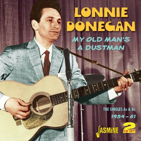 Lonnie Donegan: My Old Man's A Dustman: The Singles As &amp; Bs 1954 - 1961, 2 CDs