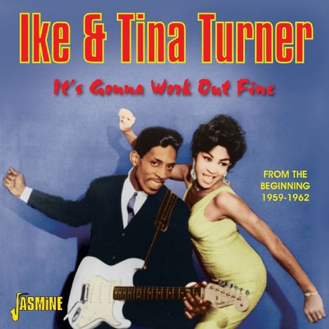 Ike &amp; Tina Turner: It's Gonna Work Out Fine, CD