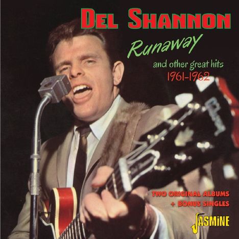 Texte: Del Shannon, Runaway, 1961-1962, Jasmine. Ein Mann singt leidenschaftlich mit Gitarre und Mikrofon.