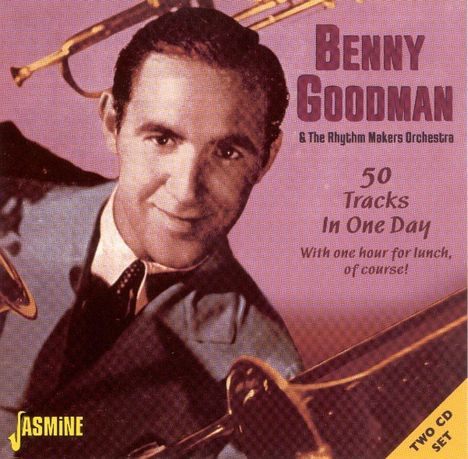 Benny Goodman (1909-1986): 50 Tracks In One Day Wi, 2 CDs