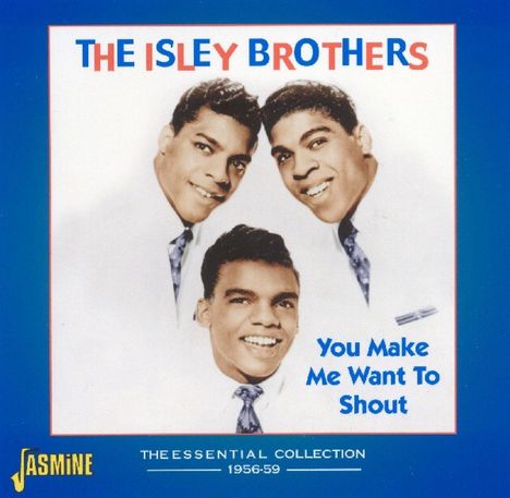 The Isley Brothers: You Make Me Want To Shout, CD