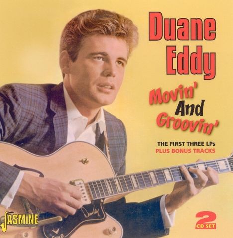 Duane Eddy: Movin' &amp; Groovin': The First Three LPs Plus Bonus Tracks, 2 CDs