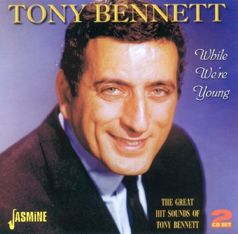 Tony Bennett (1926-2023): While We're Young: The Great Hit Songs Of Tony Bennett, 2 CDs