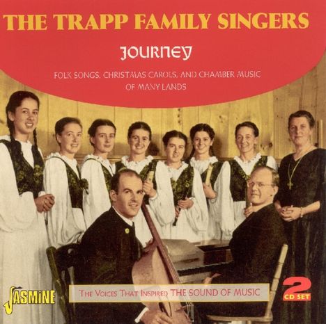 Trapp Family Singers: Journey: Folk Songs, Christmas, 2 CDs
