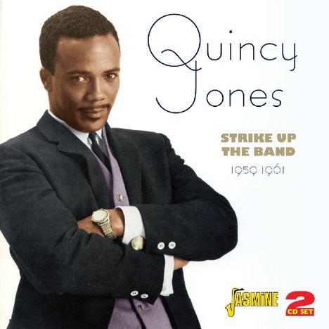 Quincy Jones (1933-2024): Strike Up The Band, 2 CDs