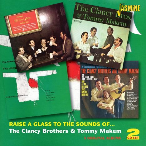 Clancy Brothers: Raise A Glass To The Sound, 2 CDs
