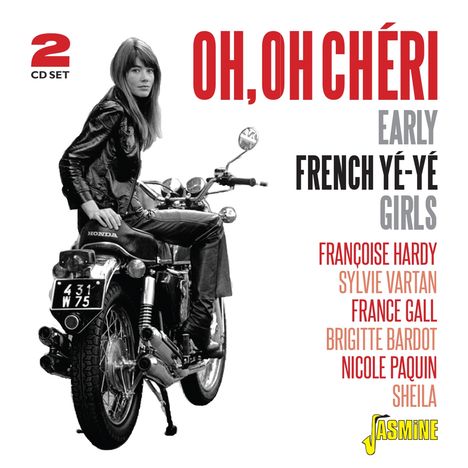 Oh, Oh Cheri: Early French Ye-Ye Girls, 2 CDs
