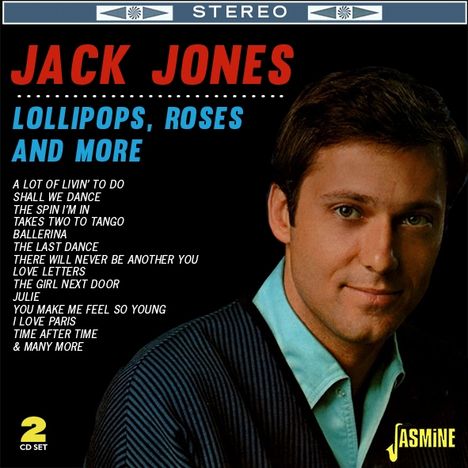 Jack Jones (1938-2024): Lollipops, Roses And More, 2 CDs