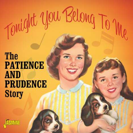 Patience &amp; Prudence: Tonight You Belong To Me: The Patience &amp; Prudence World, CD