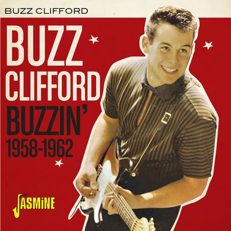 Buzz Clifford: Buzzin' 1958 - 1962, CD