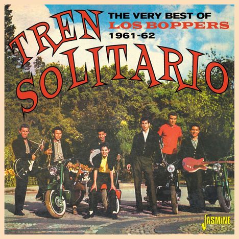 Los Boppers: Tren Solitaro: The Very Best Of Los Boppers 1961 - 1962, CD