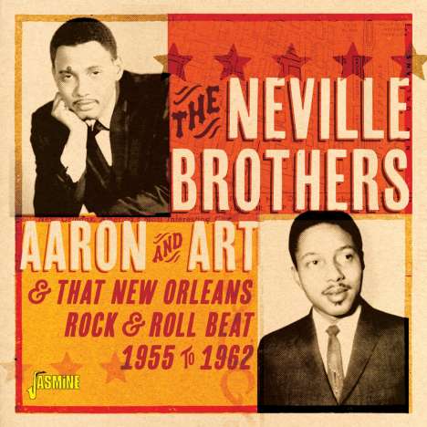 The Neville Brothers: Aaron &amp; Art And That New Orleans Rock &amp; Roll Beat 1955 - 1962, CD